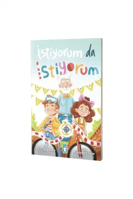 İstiyorum Da İstiyorum - Timaş Çocuk Yayınları (1)