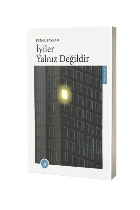İyiler Yalnız Değildir - 1