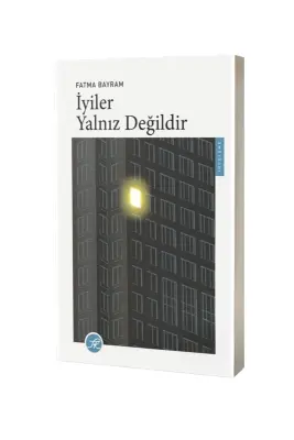 İyiler Yalnız Değildir - Turkuvaz Kitap (1)