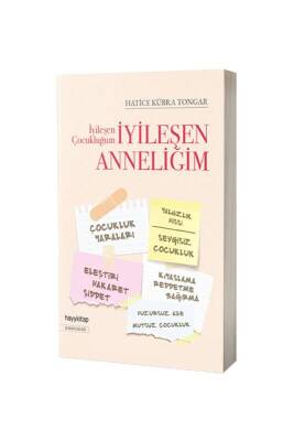 İyileşen Çocukluğum İyileşen Anneliğim - Hayy Kitap (1)