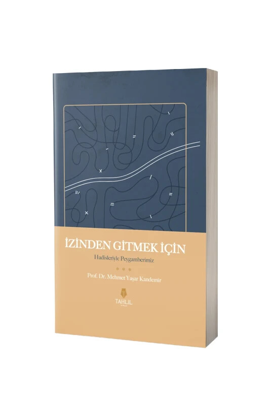 İzinden Gitmek İçin Hadisleriyle Peygamberimiz - Tahlil Yayınları