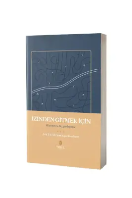 İzinden Gitmek İçin Hadisleriyle Peygamberimiz - 1
