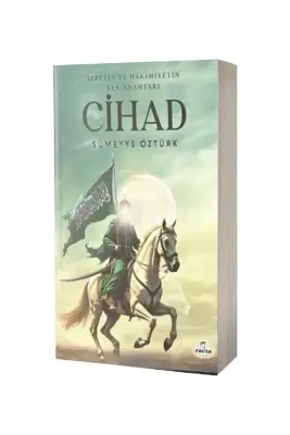 İzzetin Ve Hakimiyetin Tek Anahtarı Cihad - Ravza Kitabevi (1)