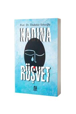 Kadına Rüşvet - Nesil Yayınları