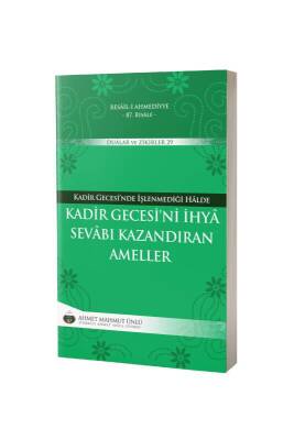 Kadir Gecesini İhya Sevabı Kazandıran Ameller - 4