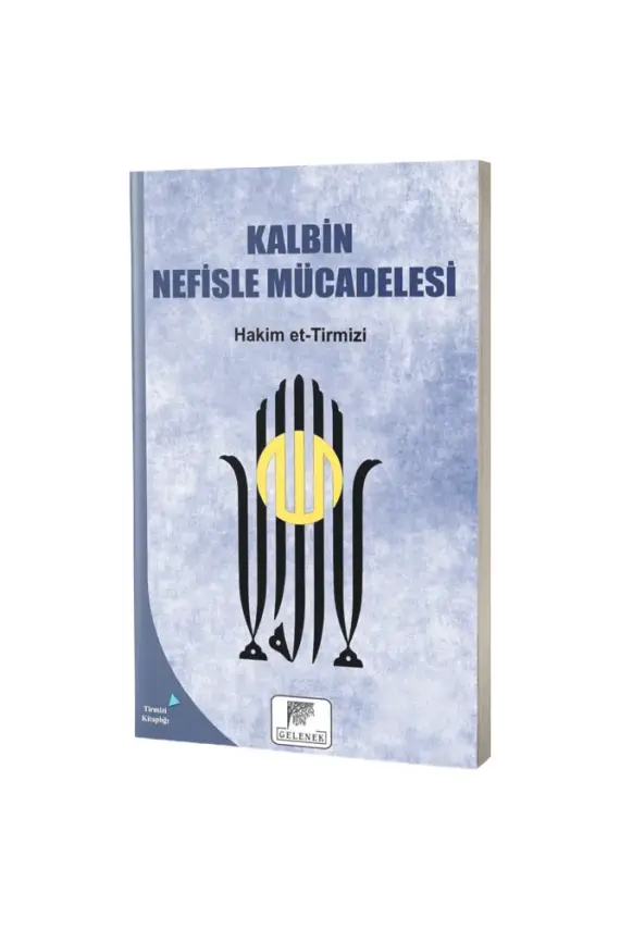 Kalbin Nefisle Mücadelesi - 1