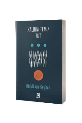 Kalbini Temiz Tut - Nesil Yayınları