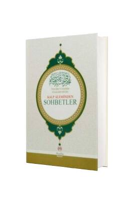 Kalp Aleminden Sohbetler - Muallim Neşriyat