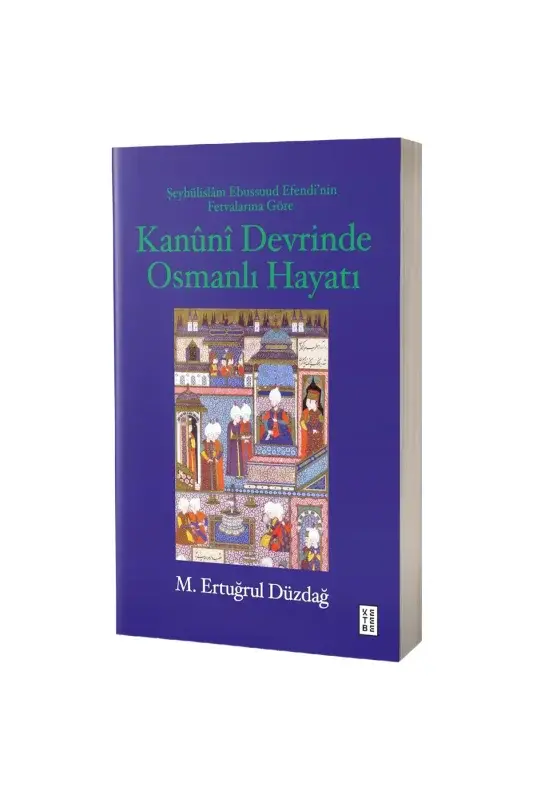 Kanuni Devrinde Osmanlı Hayatı - 2