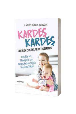 Kardeş Kardeş Geçinen Çocuklar Yetiştirmek - Hayy Kitap (1)