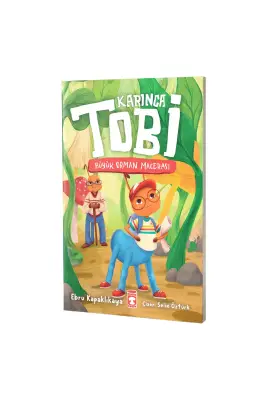 Karınca Tobi Büyük Orman Macerası - Timaş Çocuk Yayınları