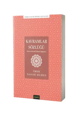 Kavramlar Sözlüğü Dini ve Felsefi Ahlak Lügatçesi - Misvak Neşriyat