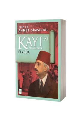 Kayı 11 Elveda - Timaş Yayınları