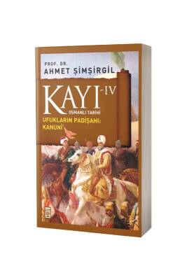 Kayı 4 Ufukların Padişahı - Timaş Yayınları