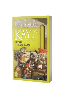 Kayı 7 Kutsal İttifaka Karşı - Timaş Yayınları (1)