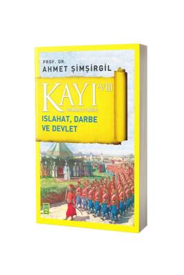 Kayı 8 Islahat Darbe Ve Devlet - Timaş Yayınları