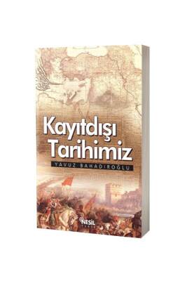 Kayıtdışı Tarihimiz - Nesil Yayınları (1)