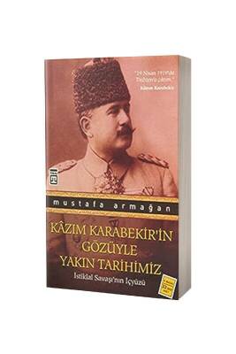 Kazım Karabekirin Gözüyle Yakın Tarihimiz - Timaş Yayınları (1)