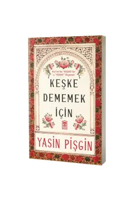 Keşke Dememek İçin - Timaş Yayınları (1)