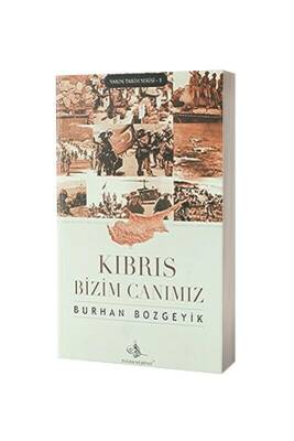 Kıbrıs Bizim Canımız - Tuğra Neşriyat (1)