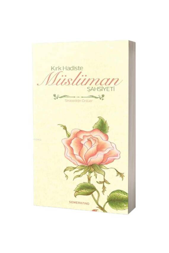 Kırk Hadiste Müslüman Şahsiyeti - 1
