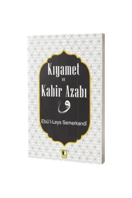 Kıyamet ve Kabir Azabı - Ehil Yayınları