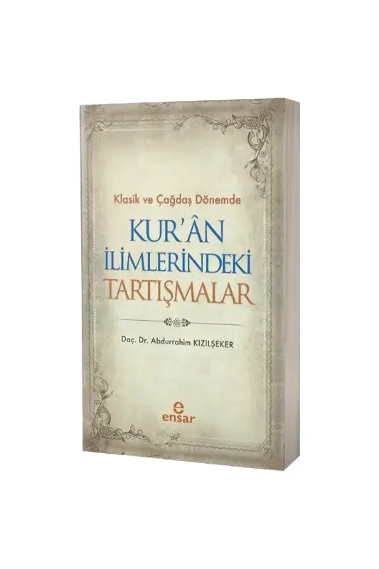 Klasik ve Çağdaş Dönemde Kuran İlimlerindeki Tartışmalar - 2