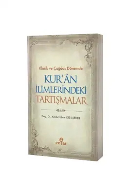 Klasik ve Çağdaş Dönemde Kuran İlimlerindeki Tartışmalar - 1