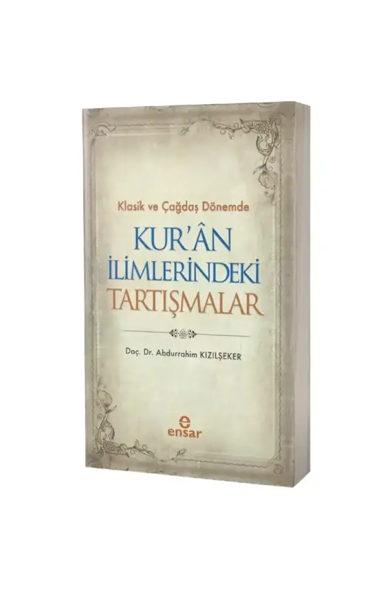 Klasik ve Çağdaş Dönemde Kuran İlimlerindeki Tartışmalar - 1