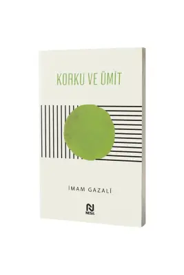 Korku ve Ümit - Nesil Yayınları