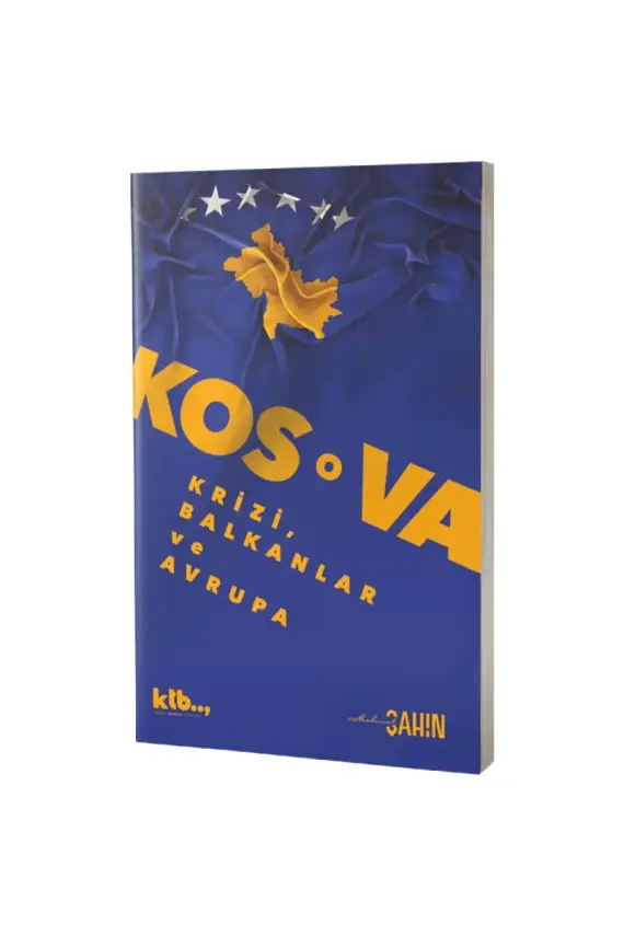 Kosova Krizi Balkanlar ve Avrupa - 1