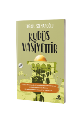 Kudüs Vasiyettir - Hayat Yayınları (1)
