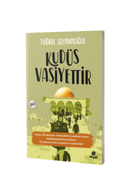 Kudüs Vasiyettir - Hayat Yayınları