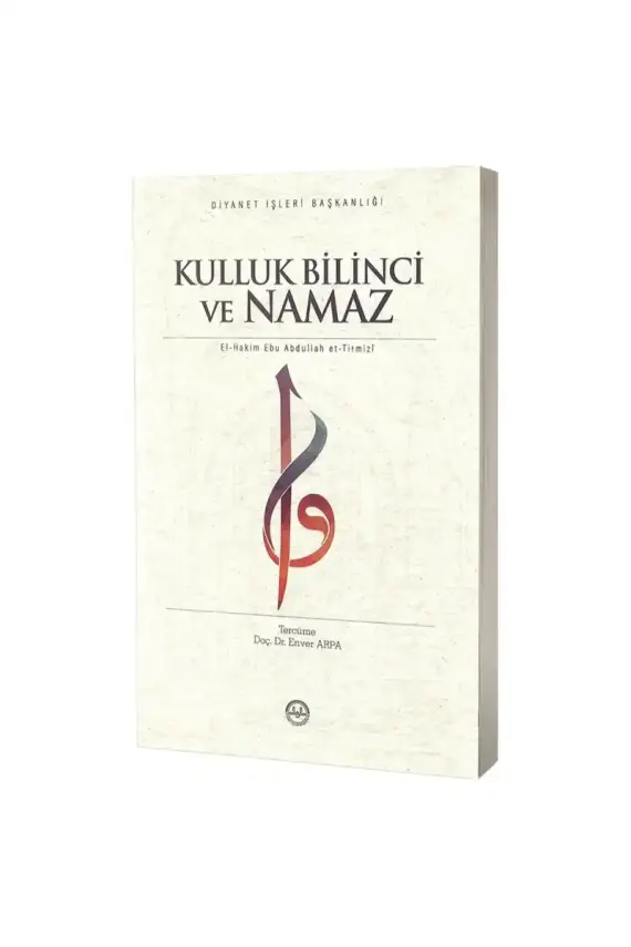 Kulluk Bilinci Ve Namaz - 1