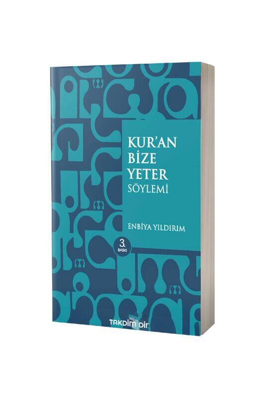 Kuran Bize Yeter Söylemi - 2
