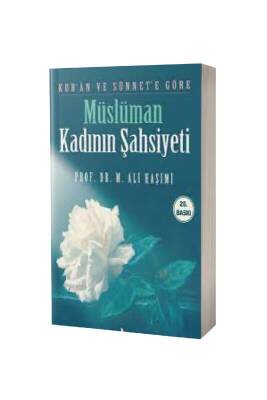 Kuran Ve Sünnete Göre Müslüman Kadının Şahsiyeti - Risale Yayınları (1)