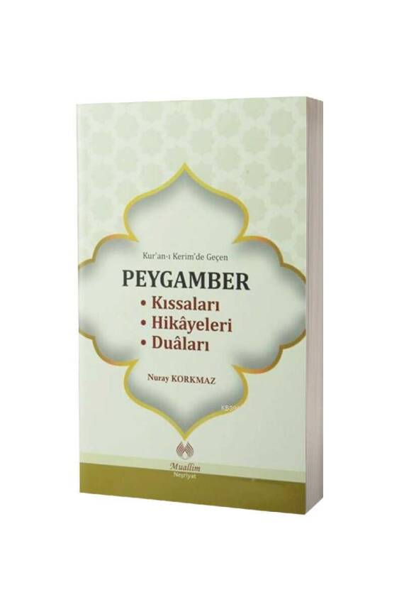 Kuranı Kerimde Geçen Peygamber Kıssaları Hikayeleri Duaları - 1