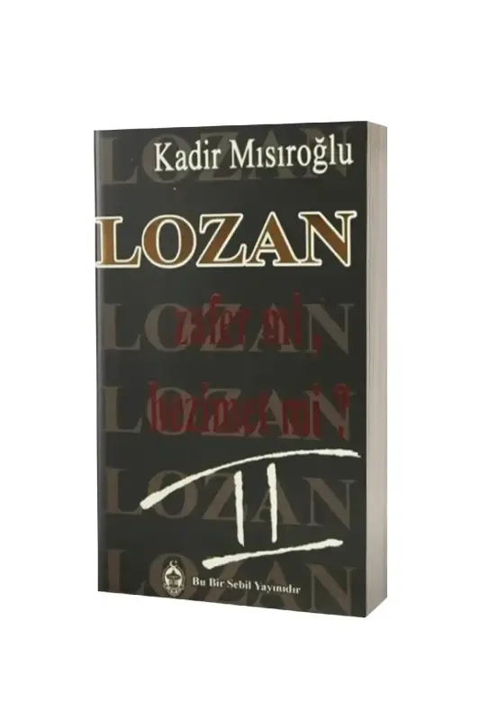 Lozan Zafer Mi Hezimet Mi 2. Cilt - 1