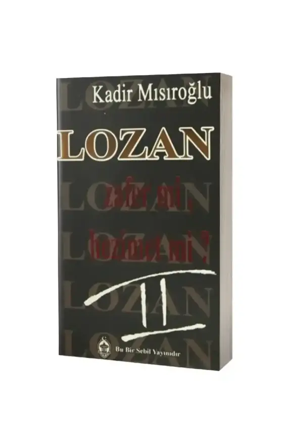 Lozan Zafer Mi Hezimet Mi 2. Cilt - 1