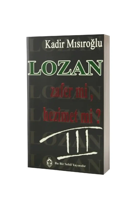 Lozan Zafer Mi Hezimet Mi 3. Cilt - Sebil Yayınevi