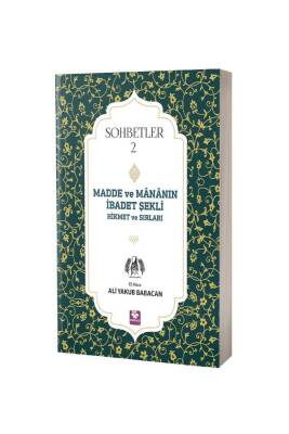 Madde Ve Mananın İbadet Şekli Hikmet Ve Sırları - Menekşe Kitap