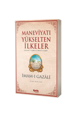 Maneviyatı Yükselten İlkeler - Çelik Yayınevi (1)