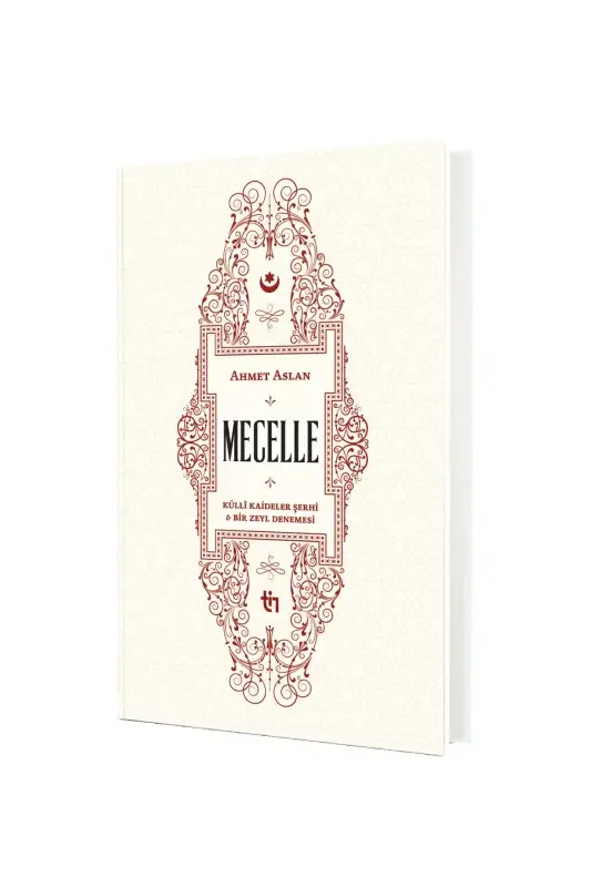 Mecelle Külli Kaideler Şerhi ve Bir Zeyl Denemesi - 2
