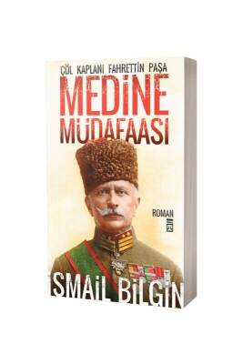 Medine Müdaafası Çöl Kaplanı Fahrettin Paşa - Timaş Yayınları (1)
