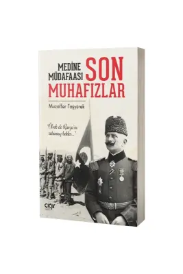 Medine Müdafaası ve Son Muhafızlar - Çığır Yayınları (1)