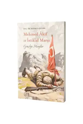 Mehmet Akif ve İstiklal Marşı Gençliğe Mesajlar - Nida Yayınları (1)