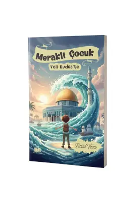 Meraklı Çocuk Veli Kudüste - Kitapkalbi Yayıncılık