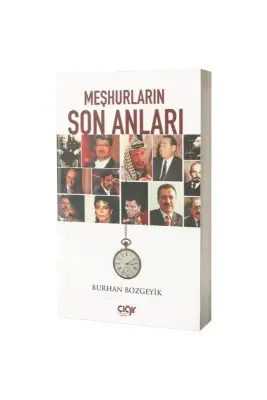 Meşhurların Son Anları - Çığır Yayınları (1)