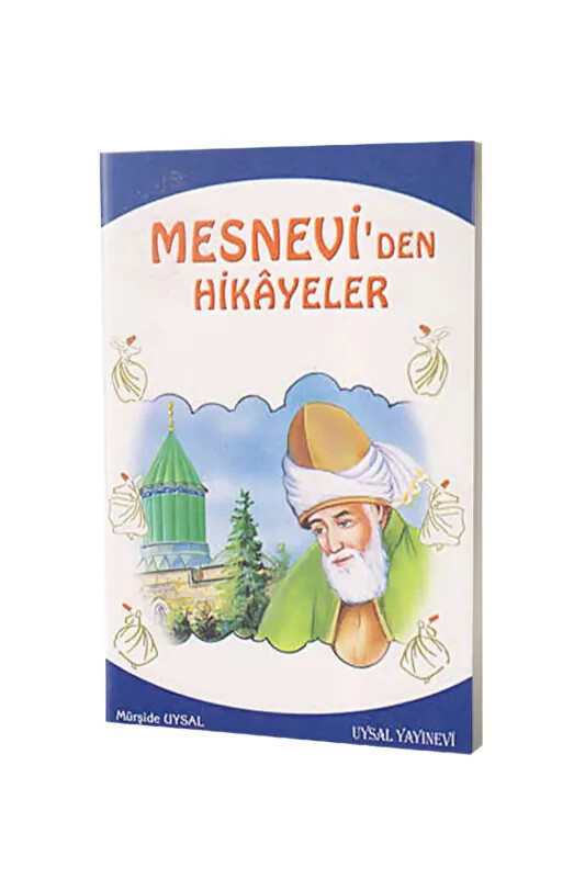Mesneviden Hikayeler ve Öğütler - Uysal Yayıncılık