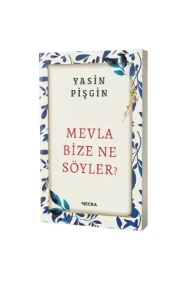 Mevla Bize Ne Söyler? - Mecra Kitap (1)